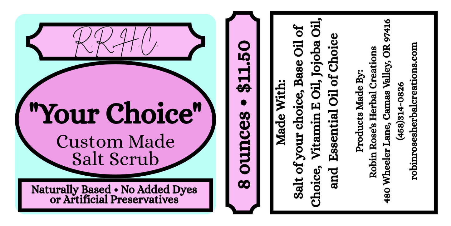 "Your Choice" Salt Scrubs- 8 ounces